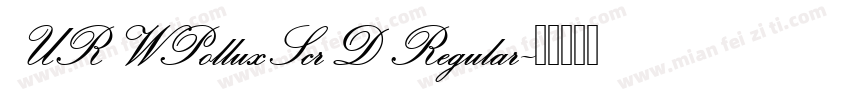 URWPolluxScrD Regular字体转换